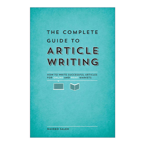英文原版 The Complete Guide to Article Writing 文章写作指南 线上市场 出版印刷 Naveed Saleh 英文版 进口英语原版书籍