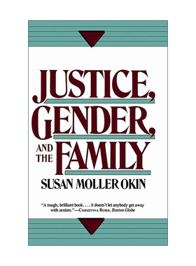 英文原版 Justice Gender and the Family 正义 社会性别与家庭 斯坦福大学教授Susan Moller Okin 英文版 进口英语原版书籍
