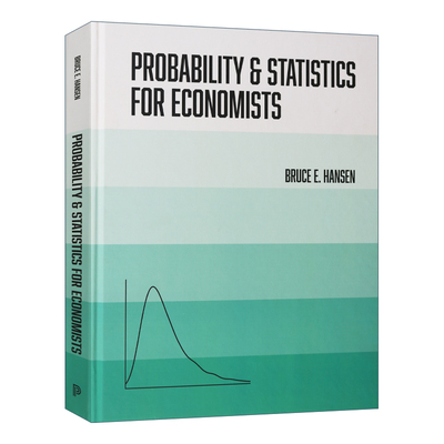 英文原版 Probability and Statistics for Economists 经济学家的概率与统计 精装 Bruce E. Hansen 英文版 进口英语原版书籍
