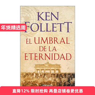 原版 El umbral de la eternidad Edge of Eternity 永恒的边缘 世纪三部曲3 西班牙语版 肯·福莱特 进口原版书籍