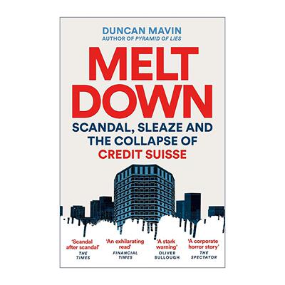 英文原版 Meltdown 大崩溃 贪婪 丑闻与瑞士信贷银行的倒闭 英文版 进口英语原版书籍
