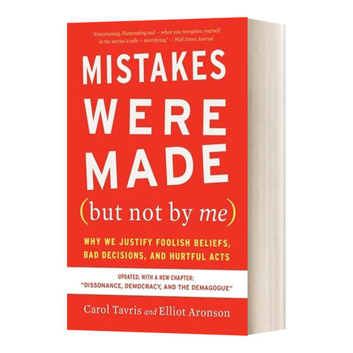 英文原版 Mistakes Were Made 错不在我 人们为什么会为自己愚蠢的看法 糟糕的决策和伤害性行为辩护 第三版  进口英语原版书籍
