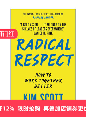 英文原版 Radical Respect 彻底尊重 如何更好地合作 自我提升成长 经济管理 Kim Scott 英文版 进口英语原版书籍
