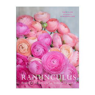 英文原版 Ranunculus Beautiful Buttercups For Home And Garden 花毛茛 适合家庭和花园的美丽品种精装 英文版 进口英语原版书籍