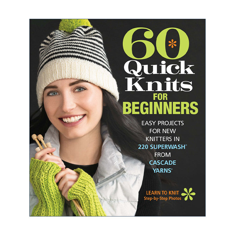 英文原版 60 Quick Knits for Beginners 60 种速成入门针织衫教程 英文版 进口英语原版书籍