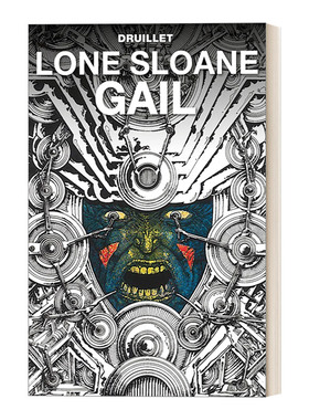 Lone Sloane: Gail 宇宙行者斯隆：盖亚 菲利普·德吕耶漫画进口原版英文书籍