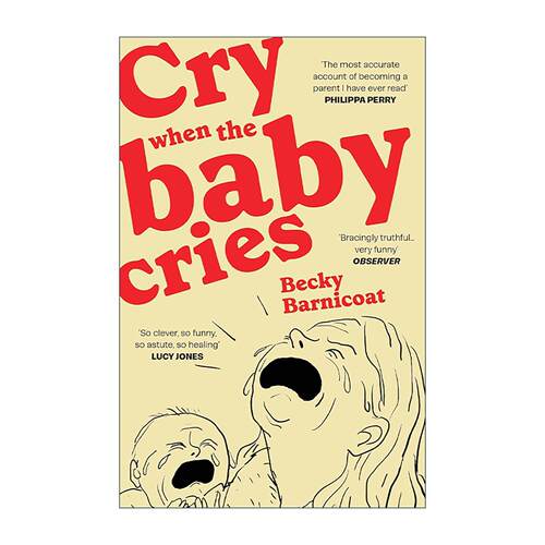 英文原版 Cry When the Baby Cries 宝宝一哭我也哭 幽默育儿漫画 反鸡汤式育儿书 英文版 进口英语原版书籍