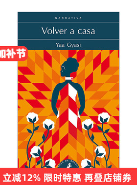 原版小说 Volver a casa Homegoing 回家之路 西班牙语版 美国国家图书奖作者Yaa Gyasi 进口原版书籍