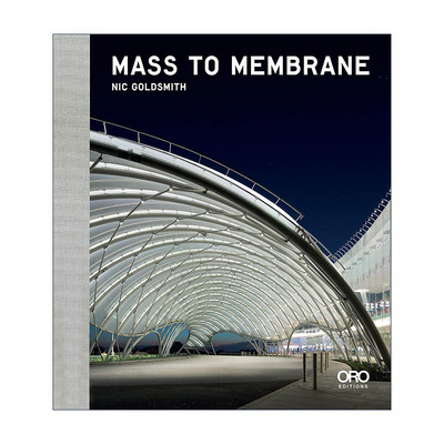 英文原版 Mass to Membrane 从笨重到轻快 建筑的变化 精装 英文版 进口英语原版书籍