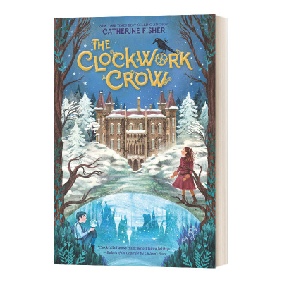 The Clockwork Crow 发条的乌鸦 儿童奇幻寓言故事 Catherine Fisher进口原版英文书籍