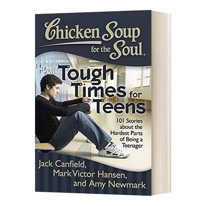 进口英文原版书籍 Chicken Soup for the Soul Tough Times for Teens 心灵鸡汤系列:青少年如何克服困难的101个故事 自我激励