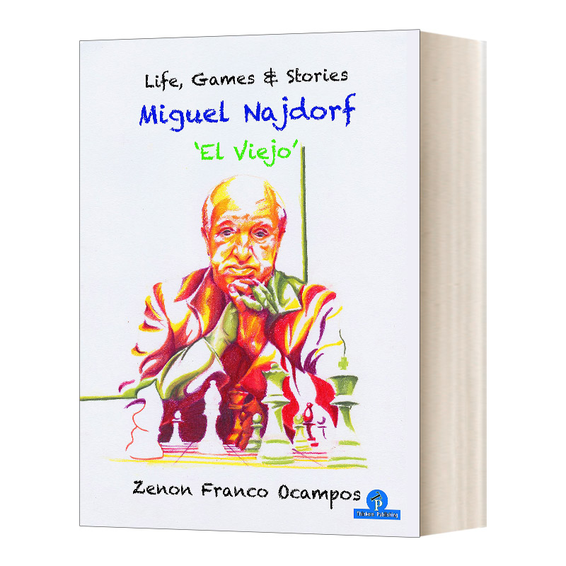 英文原版 Miguel Najdorf El Viejo Life Games and Stories 米格尔·纳道夫 生活 游戏和故事 英文版 进口英语原版书籍