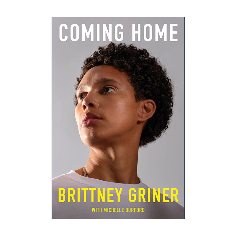 英文原版 Coming Home 回家 女子篮球运动员Brittney Griner布兰妮·格里纳自传 WNBA 精装 英文版 进口英语原版书籍