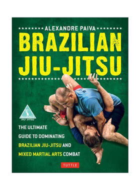 英文原版 Brazilian Jiu-Jitsu 巴西柔术 巴西柔术和混合武术战斗的终极指南 Alexandre Paiva 英文版 进口英语原版书籍