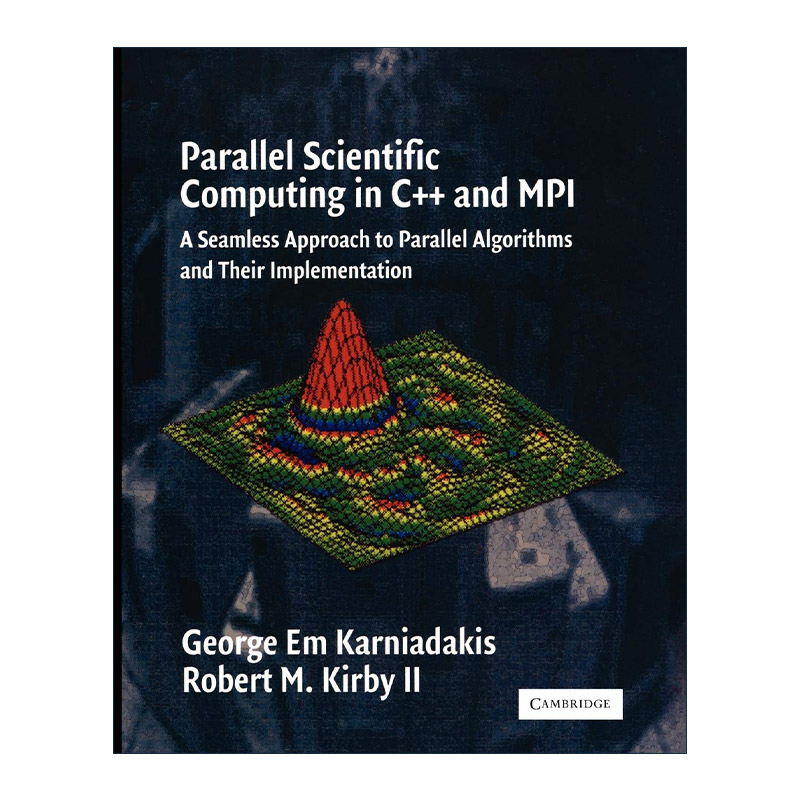 英文原版 Parallel Scientific Computing in C++ and MPI C++和 MPI中的并行科学计算 英文版 进口英语原版书籍