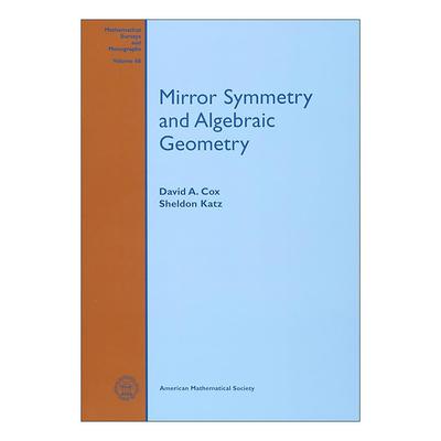 英文原版 Mirror Symmetry and Algebraic Geometry 镜像对称与代数几何 David A. Cox等 英文版 进口英语原版书籍