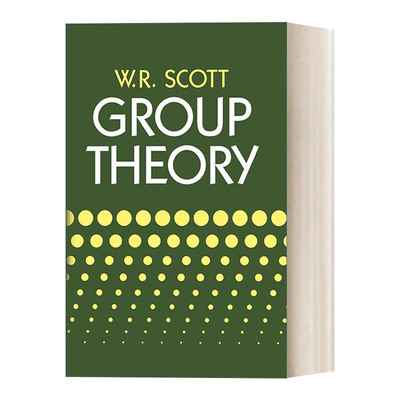 Group Theory 群论 W. R. Scott进口原版英文书籍