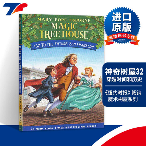 神奇树屋32 英文原版 Magic Tree House #32 To the Future Ben Franklin! 青少年读物 畅销童书 进口英语书籍 Mary Pope Osborne