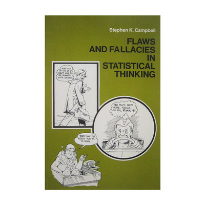 英文原版 Flaws and Fallacies in Statistical Thinking 统计思维中的缺陷和谬误 数学 Stephen K. Campbell 进口英语原版书籍