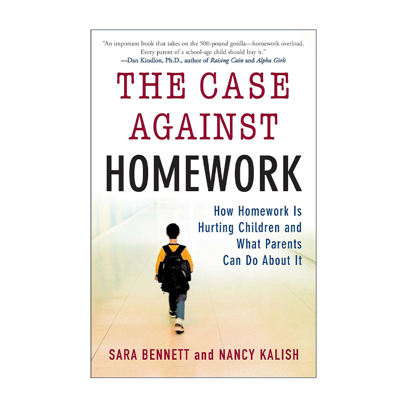 英文原版 The Case Against Homework 反对家庭作业的理由 作业是如何伤害孩子的 父母可以对此做些什么 Sara Bennett 进口书籍
