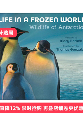 英文原版 Life in a Frozen World 生于极寒 南极洲的野生生物 修订版 儿童科普百科绘本 Mary Batten玛丽·巴特恩 英文版