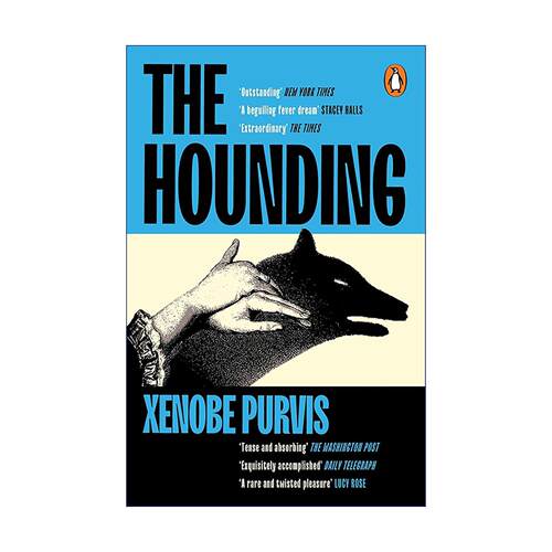 英文原版 The Hounding 化身为犬 历史小说 哥特文学 女性主义寓言 心理惊悚 Xenobe Purvis 英文版 进口英语原版书籍