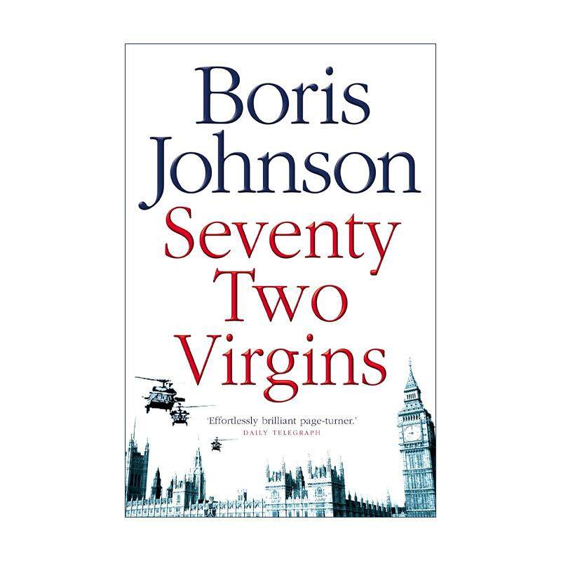 英文原版 Seventy-Two Virgins 七十二个处女 英国前首相鲍里斯·约翰逊小说 英文版 进口英语原版书籍