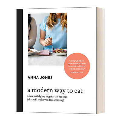 英文原版 A Modern Way to Eat 200+ Satisfying Vegetarian Recipes 现代吃法 200多种令人满意的素食食谱 精装 英文版 进口书籍