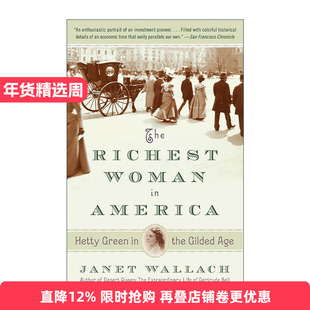 英文原版 The Richest Woman in America 镀金时代的海蒂·格林Hetty Green 美国女首富传记 Janet Wallach英文版进口英语原版书籍