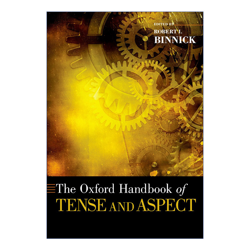 The Oxford Handbook of Tense and Aspect 牛津语言时态与体态手册进口原版英文书籍