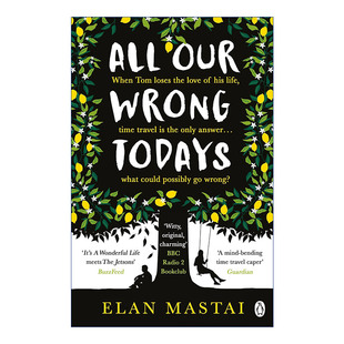 All Our Wrong Todays 走错未来的人 埃朗·马斯塔伊进口原版英文书籍