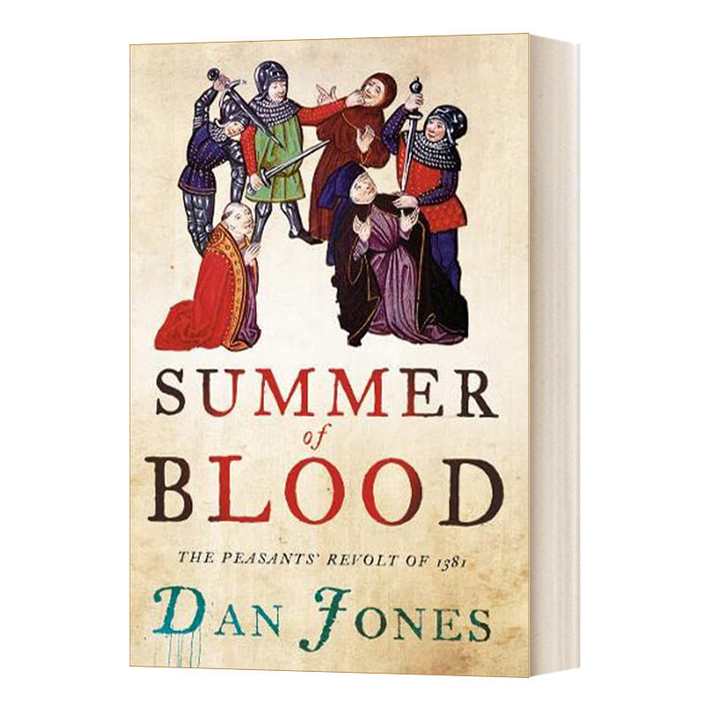 英文原版 Summer of Blood The Peasants’ Revolt of 1381 血夏 1381年英格兰农民起义 丹·琼斯 英文版 进口英语原版书籍
