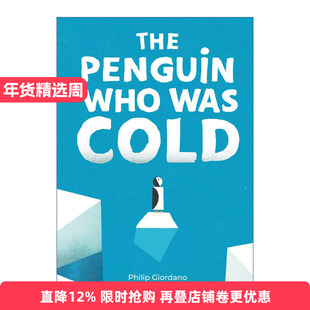 英文原版 The Penguin who was Cold 寒冷的企鹅 精装绘本 几何构成主义插画大师Philip Giordano 英文版 进口英语原版书籍