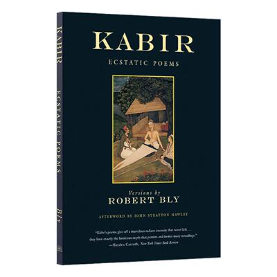 英文原版 Kabir 卡比尔 狂喜的诗 诗歌选集 罗伯特·勃莱译 英文版 进口英语原版书籍
