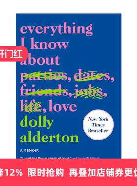 英文原版 Everything I Know About Love 我所知道关于爱的每件事 英文版 进口英语原版书籍