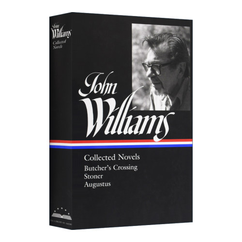 英文原版 John Williams Collected Novels 约翰·威廉姆斯 小说集（美国图书馆） 精装 英文版 进口英语原版书籍