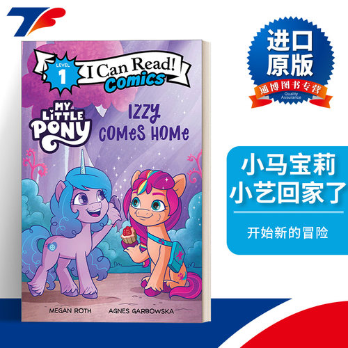 英文原版 My Little Pony Izzy Comes Home 小马宝莉 小艺回家了 I Can Read Comics Level 1 分级阅读 英文版 进口英语原版书籍