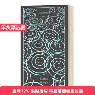 英文原版 Brideshead Revisited 旧地重游 故园风雨后 企鹅经典布面精装 Penguin Clothbound Classics 英文版 进口英语原版书籍