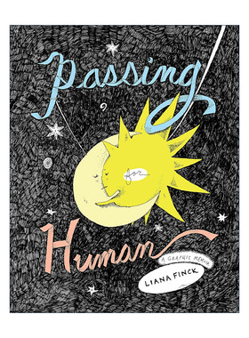 英文原版 Passing For Human 供人传阅 纽约客漫画家莉亚娜·芬克 女性成长漫画 精装 英文版 进口英语原版书籍