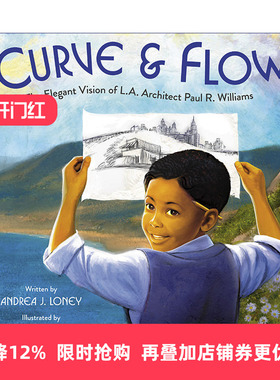 英文原版绘本 Curve and Flow 曲线与流动 建筑师保罗·威廉姆斯的故事 凯迪克奖作家Andrea J. Loney 儿童精装绘本 英文版 进口书