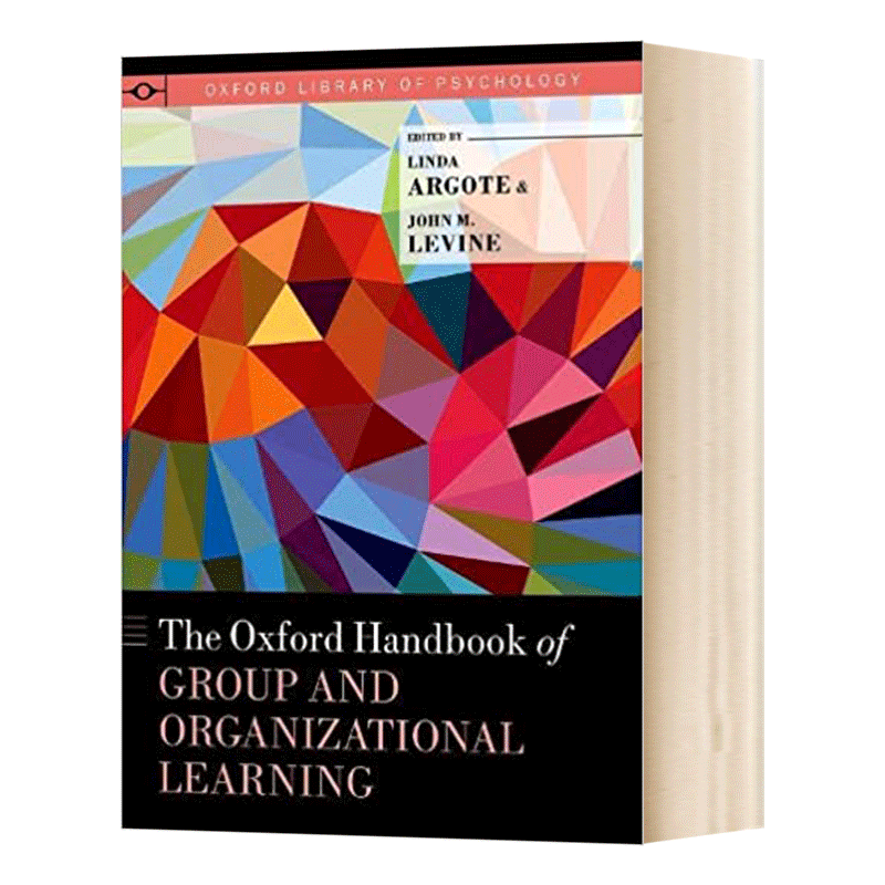 英文原版 The Oxford Handbook of Group and Organizational Learning 牛津团体与组织学习手册 英文版 进口英语原版书籍