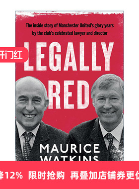 英文原版 Legally Red With a foreword by Sir Alex Ferguson 法律上的红色 由弗格森作序 曼联莫里斯·沃特金斯回忆录 英文版