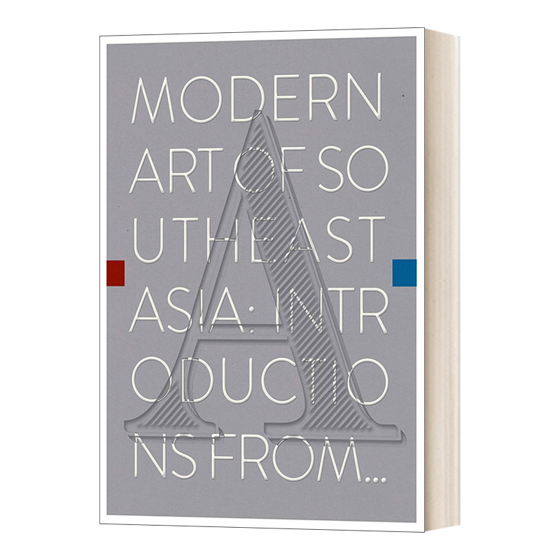 英文原版 Modern Art of Southeast Asia: Introductions from A to Z 东南亚现代艺术入门 新加坡国家美术馆 进口英语原版书籍