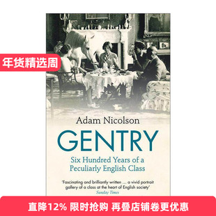 英文原版 Gentry 乡绅 独特英国阶级的六百年历史 Adam Nicolson 英文版 进口英语原版书籍