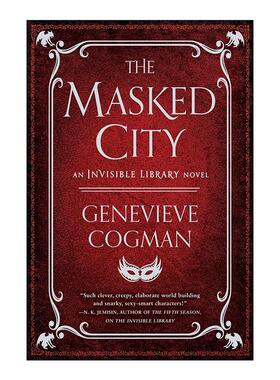 英文原版 The Masked City The Invisible Library 02 看不见的图书馆2 蒙面的城市 时间旅行奇幻小说 珍娜薇考格曼 英文版
