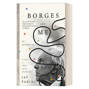 一场邂逅 Borges 英文版 书籍 英文原版 Parini Encounter and 豆瓣高分推荐 传记 博尔赫斯与我 进口英语原版 Jay