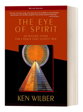 英文原版 The Eye of Spirit 灵性之眼 一个略显疯狂的世界的整体视野 心理学 超个人心理学大师Ken Wilber肯 威尔伯 英文进口书