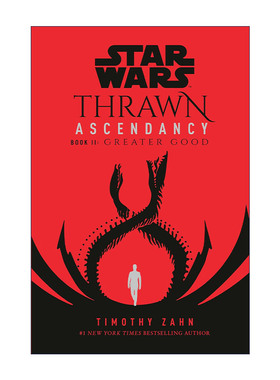 英文原版 Star Wars Thrawn Ascendancy II Greater Good 星球大战 索龙 统治领三部曲2 大善 Timothy Zahn 进口英语原版书籍