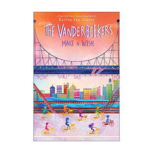 英文原版 The Vanderbeekers Make a Wish 范家故事 意外的生日旅行 英文版 进口英语原版书籍