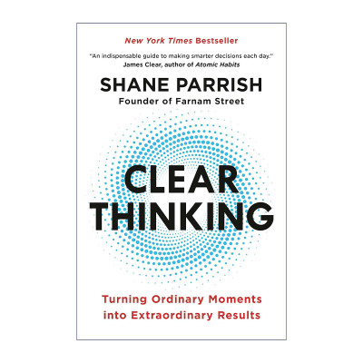 英文原版 Clear Thinking 终局思维 硅谷 华尔街精英高效学习法 跳脱惯性束缚 决策 Shane Parrish 精装 英文版 进口英语原版书籍